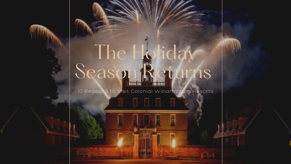 Colonial Williamsburg Resorts Holiday Seasons